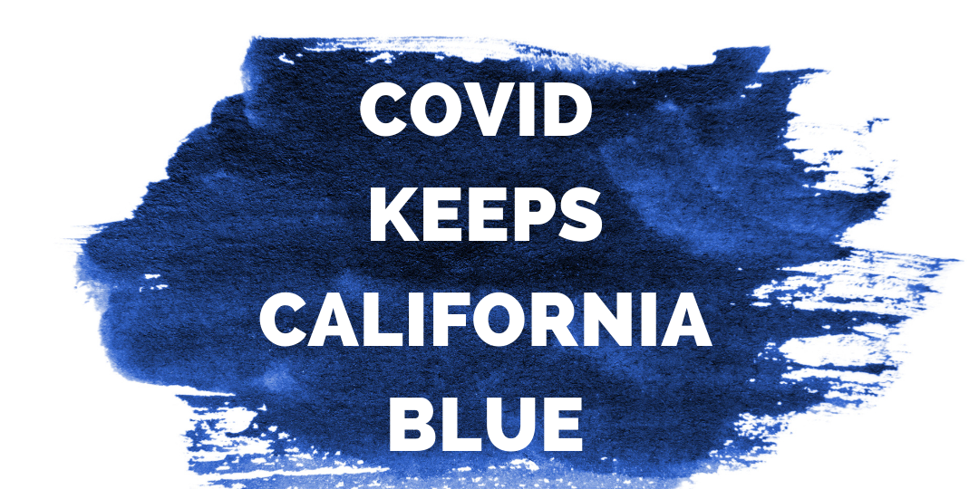 Covid Keeps California Blue